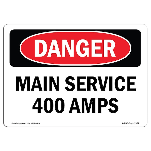 Safety Sign, OSHA Danger, 7" Height, Aluminum, Main Service 400 Amps, Landscape
